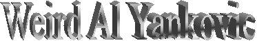 Weird Al Yankovic 